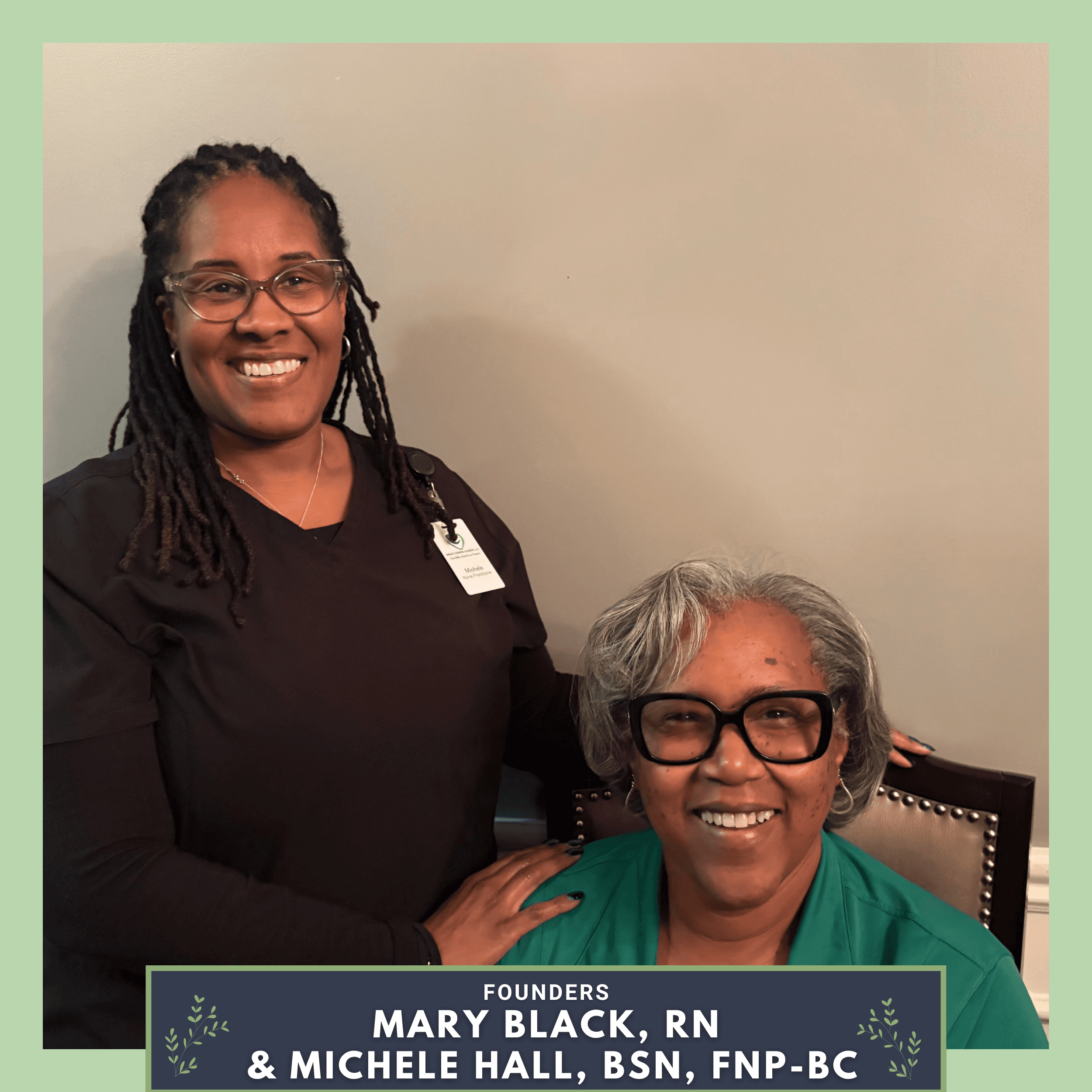 Mary Black and Michele Hall, nurses and founders of M&M Caring Hands